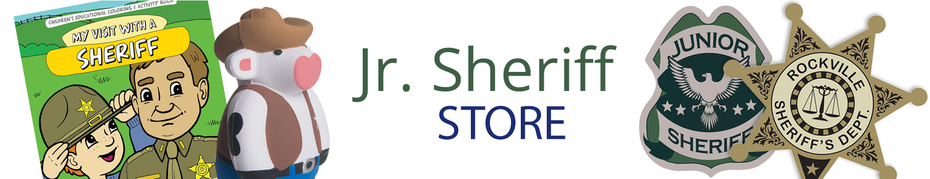 Junior Sheriff Store